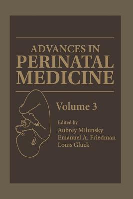 Advances in Perinatal Medicine: Volume 3