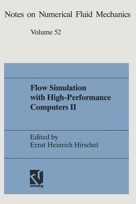 Flow Simulation with High-Performance Computers II: Dfg Priority Research Programme Results 1993 1995