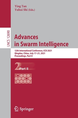 Advances in Swarm Intelligence : 12th International Conference, ICSI 2021, Qingdao, China, July 17-21, 2021, Proceedings, Part II