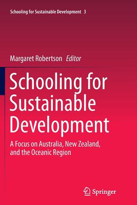 غلاف كتاب Schooling for Sustainable Development: : A Focus on Australia, New Zealand, and the Oceanic Region