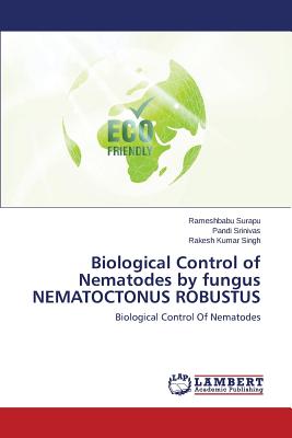 Biological Control of Nematodes by Fungus Nematoctonus Robustus