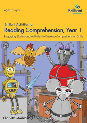Brilliant Activities for Reading Comprehension, Year 1 (2nd Edition)