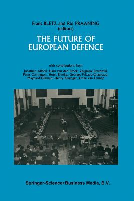 The Future of European Defence : Proceedings of the second international Round Table Conference of the Netherlands Atlantic Commission on May 24 and 2