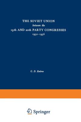 The Soviet Union Between the 19th and 20th Party Congresses 1952 1956