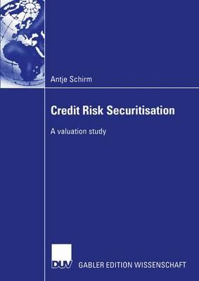 Credit Risk Securitisation : A valuation study