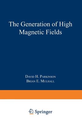 The Generation of High Magnetic Fields
