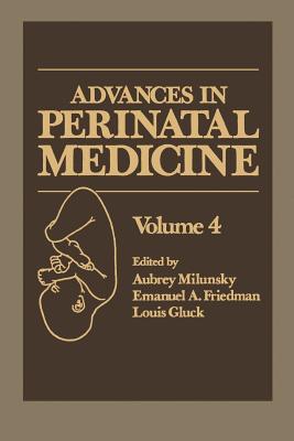 Advances in Perinatal Medicine: Volume 4