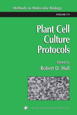 Plant Cell Culture Protocols