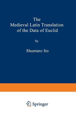 The Medieval Latin Translation of the Data of Euclid