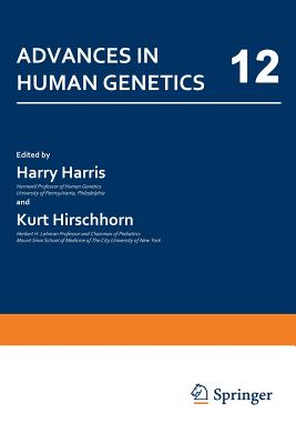 Advances in Human Genetics : 12