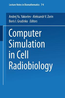 Computer Simulation in Cell Radiobiology