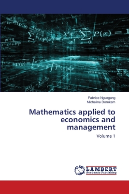 Mathematics applied to economics and management