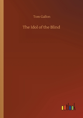غلاف كتاب The Idol of the Blind