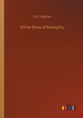 غلاف كتاب White Rose of Memphis.