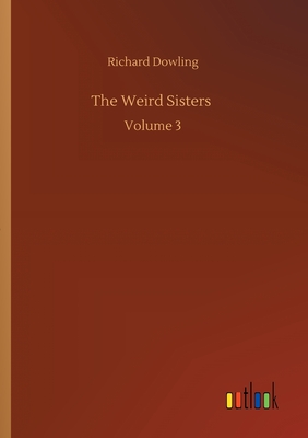 The Weird Sisters :Volume 3