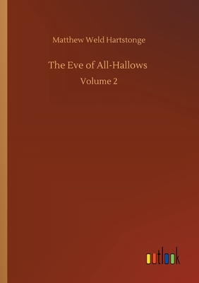 غلاف كتاب The Eve of All-Hallows :Volume 2