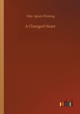 A Changed Heart