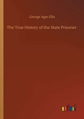 The True History of the State Prisoner