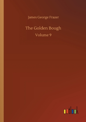 The Golden Bough:Volume 9
