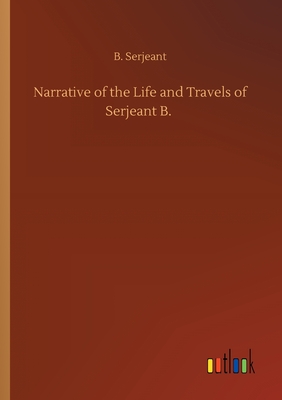 غلاف كتاب Narrative of the Life and Travels of Serjeant B.