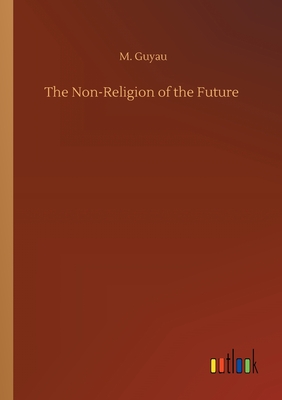 غلاف كتاب The Non-Religion of the Future