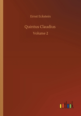 غلاف كتاب Quintus Claudius :Volume 2