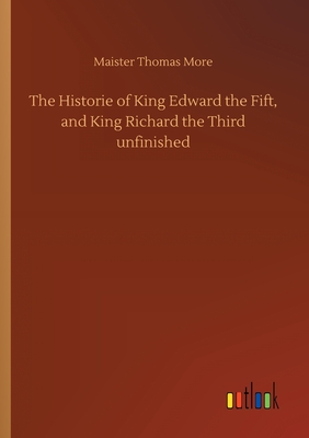 غلاف كتاب The Historie of King Edward the Fift, and King Richard the Third unfinished