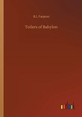 غلاف كتاب Toilers of Babylon