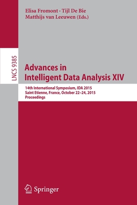 Advances in Intelligent Data Analysis XIV : 14th International Symposium, IDA 2015, Saint Etienne. France, October 22 -24, 2015. Proceedings