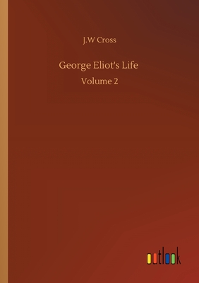 غلاف كتاب George Eliot's Life :Volume 2