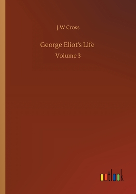 غلاف كتاب George Eliot's Life :Volume 3