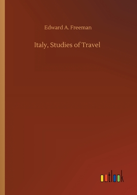 Italy, Studies of Travel