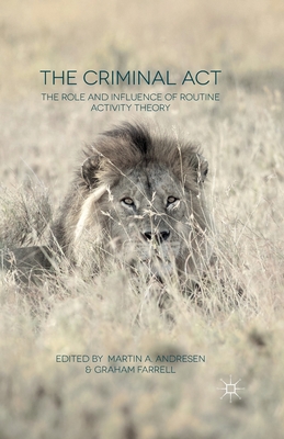 غلاف كتاب The Criminal Act : The Role and Influence of Routine Activity Theory