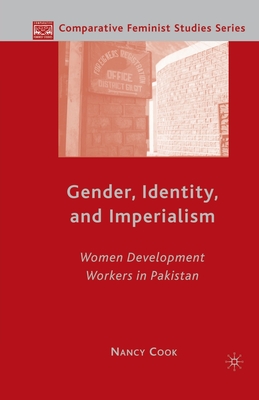 غلاف كتاب Gender, Identity, and Imperialism : Women Development Workers in Pakistan