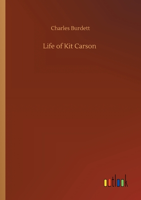 Life of Kit Carson