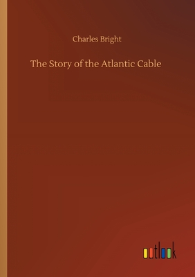 غلاف كتاب The Story of the Atlantic Cable