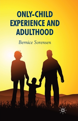 غلاف كتاب Only-Child Experience and Adulthood