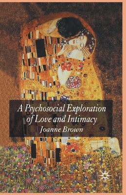 A Psychosocial Exploration of Love and Intimacy