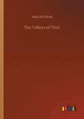 غلاف كتاب The Valleys of Tirol