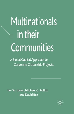 Multinationals in their Communities : A Social Capital Approach to Corporate Citizenship Projects