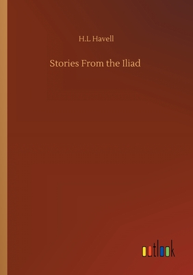 Stories From the Iliad