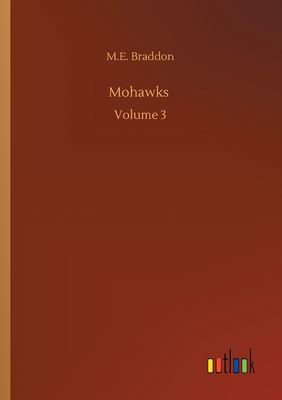 غلاف كتاب Mohawks :Volume 3