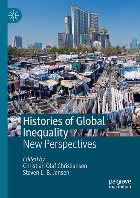 Histories of Global Inequality : New Perspectives