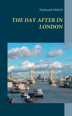 غلاف كتاب THE DAY AFTER IN LONDON