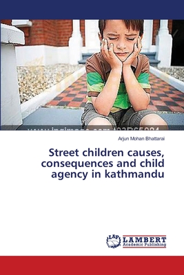 غلاف كتاب Street children causes, consequences and child agency in kathmandu