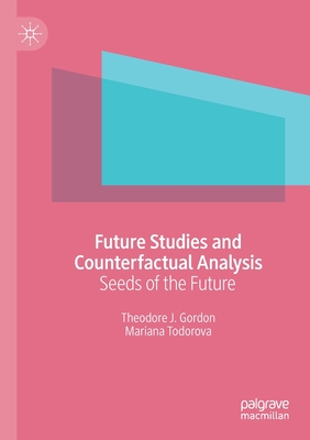 غلاف كتاب Future Studies and Counterfactual Analysis : Seeds of the Future