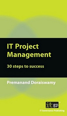 IT Project Management: 30 Steps to Success