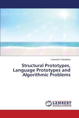 غلاف كتاب Structural Prototypes, Language Prototypes and Algorithmic Problems