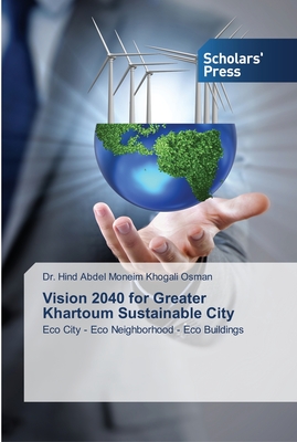 Vision 2040 for Greater Khartoum Sustainable City