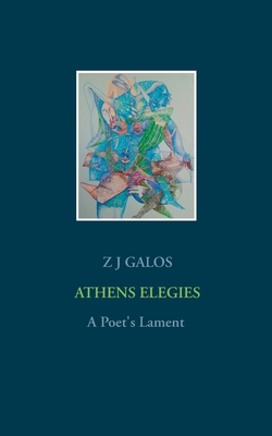 Athens Elegies:A Poet